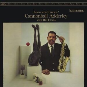 KNOW WHAT I MEAN. - Cannonball Adderley/Bill Evans (Discos de Vinil)