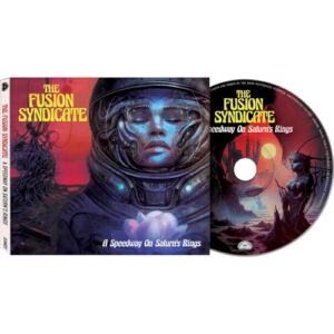 SPEEDWAY ON SATURN'S RINGS - The Fusion Syndicate (CDs)