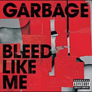 Bleed Like Me - GARBAGE (CDs)