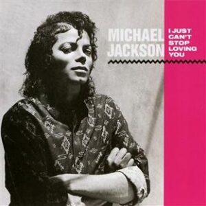 I Just Can't Stop Loving You by Michael Jackson (CDs)