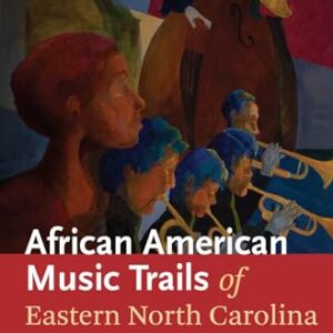 African American Music Trails of Eastern North Carolina [With CD (Audio)] - Bryan, Sarah (CDs)