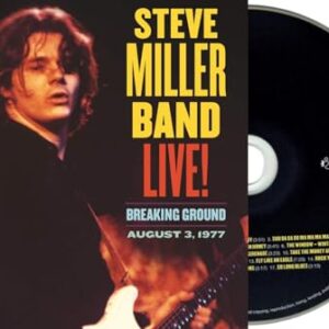 Live! Breaking Ground August 3, 1977 [CD] - Steve Miller Band (CDs)