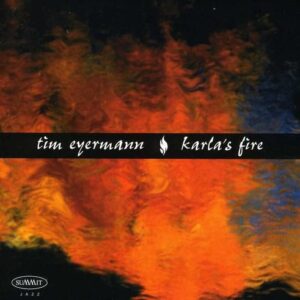 Karla's Fire - Eyerman/ Tim / Coryell/ Larry (CDs)