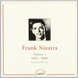 Frank Sinatra, Volume 1, 1935-1940 (Complete Edition) (Masters of Jazz) - Sinatra, Frank (CDs)
