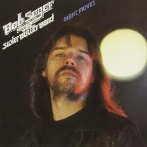 Bob Seger & The Silver Bullet Band - Night Moves [Remastered] - Bob Seger & The Silver Bullet Band (CDs)