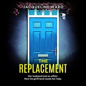 The Replacement - Ward, Jacqueline (CDs)