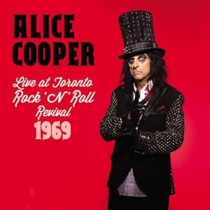 Live at Toronto Rock N' Roll Revival 1969 - Alice Cooper (CDs)