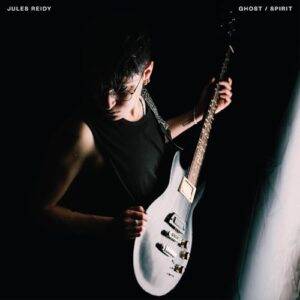 Ghost/Spirit - Jules Reidy (CDs)