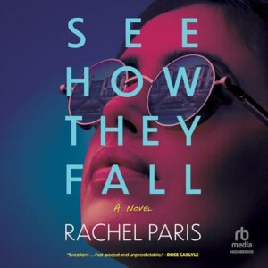 See How They Fall - Paris, Rachel (CDs)