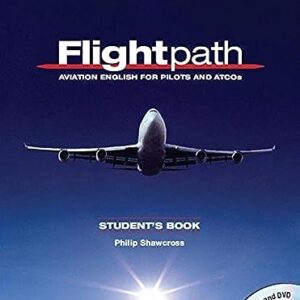 Flightpath: Aviation English for Pilots and Atcos Student's Book with Audio CDs (3) and DVD - Shawcross, Philip (CDs)