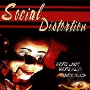 White Light White Heat White Trash - Social Distortion (CDs)