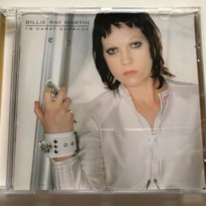 18 Carat Garbage - Martin, Billie Ray (CDs)