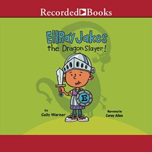 EllRay Jakes the Dragon Slayer! (The EllRay Jakes Series) - Sally Warner (CDs)
