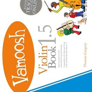 Thomas Gregory: Vamoosh Violin Book 1.5 by Thomas Gregory (2016-01-29) - Thomas Gregory (CDs)