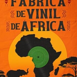 A Última Fábrica de Vinil de África - Wallis, Gordon (Discos de Vinil)