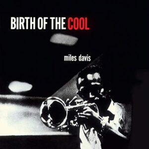 Birth Of The Cool (12 Bonus Tracks/Mini Lp Jacket/24Bit Remaster) - DAVIS,MILES (CDs)