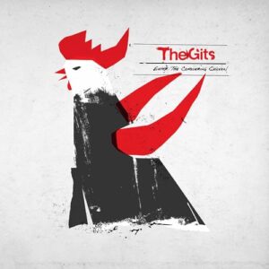 Enter: The Conquering Chicken - The Gits (CDs)