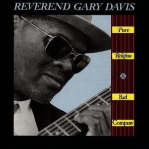 Pure Religion & Bad Company - Davis, Rev. Gary (CDs)