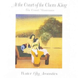 At the Court of the Chera King - Court Musicians (CDs)