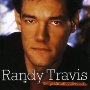 The Platinum Collection by Randy Travis [CD] - Randy Travis (CDs)