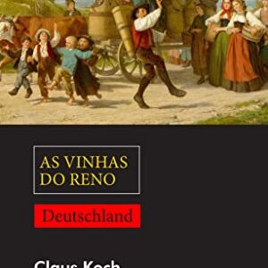 As vinhas do Reno - Koch, Claus (Cervejas)