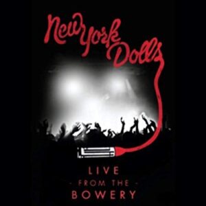Live from the Bowery - New York Dolls (CDs)
