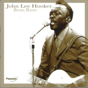 Boom Boom - Hooker, John Lee (CDs)