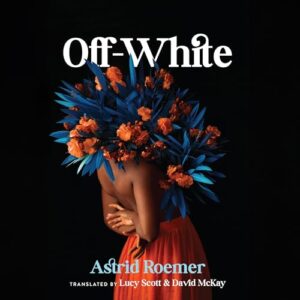 Off-White - Roemer, Astrid (CDs)