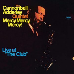 Mercy, Mercy, Mercy! - UHQCD - Cannonball Adderley (CDs)