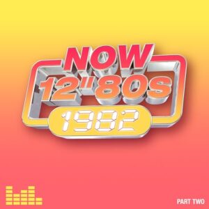 NOW 12" 80s: 1982 - Part 2 - Various Artists (CDs)