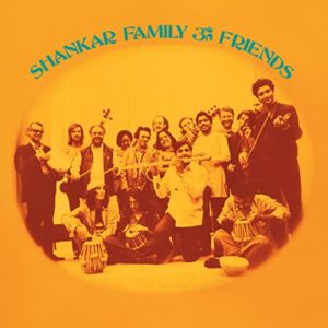 SHANKAR FAMILY & FRIENDS - Ravi Shankar (CDs)