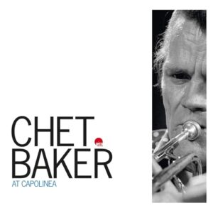 Chet Baker at Capolinea - Baker Chet (CDs)