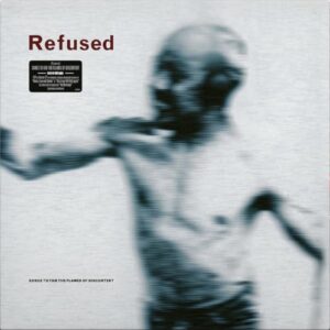 Songs To Fan The Flames Of Discontent - Refused (CDs)