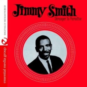Stranger In Paradise (Digitally Remastered) - Jimmy Smith (CDs)