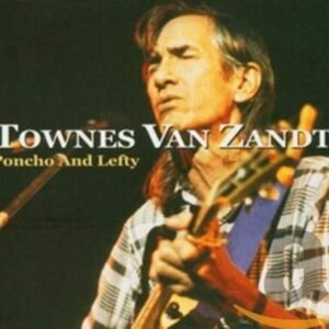 Poncho & Lefty - Van Zandt, Townes (CDs)