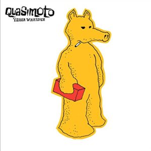 Yessir Whatever - QUASIMOTO (Discos de Vinil)