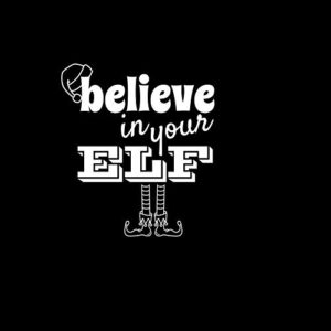Believe in Your ELF Funny Christmas NOK Decal Vinyl Sticker |Carros Caminhões Vans Paredes Laptop|Branco|5,5 x 5,25 polegadas|NOK632 (CDs)