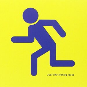 Just Like Kicking Jesus - BRIAN JONESTOWN MASSACRE (CDs)