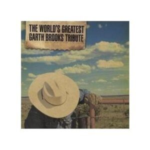 The World's Greatest Garth Brooks Tribute - Various Artists (CDs)