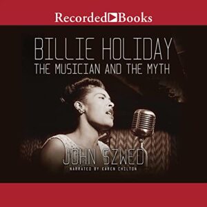 Billie Holiday: The Musician and the Myth - John Szwed (CDs)