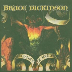 BRUCE DICKINSON - Tyranny of Souls - Dickinson, Bruce [CD]