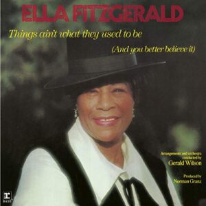 Ella Fitzgerald - Things Ain'T What They Used To Be [CD] - Ella Fitzgerald (CDs)