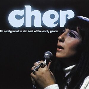 All I Really Want to Do: Best of the Early Years - Cher (CDs)