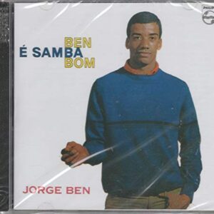 Jorge Ben - Cd Ben É Samba Bom - 1964 (CDs)