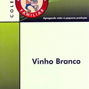 Vinho Branco - Embrapa (Vinhos)