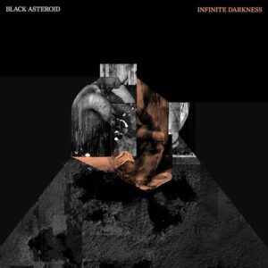 INFINITE DARKNESS - Black Asteroid (CDs)