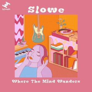 Where The Mind Wanders [解説書付 / 国内流通仕様盤CD] (BRTRU444) - Slowe (CDs)