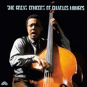 GREAT CONCERT OF CHARLES MINGUS - Charles Mingus (CDs)