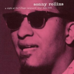 A Night At The Village Vanguard - UHQCD - Rollins, Sonny (CDs)