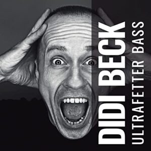 Beck,Didi-Ultrafetter Bass-Beck,Didi (CDs)